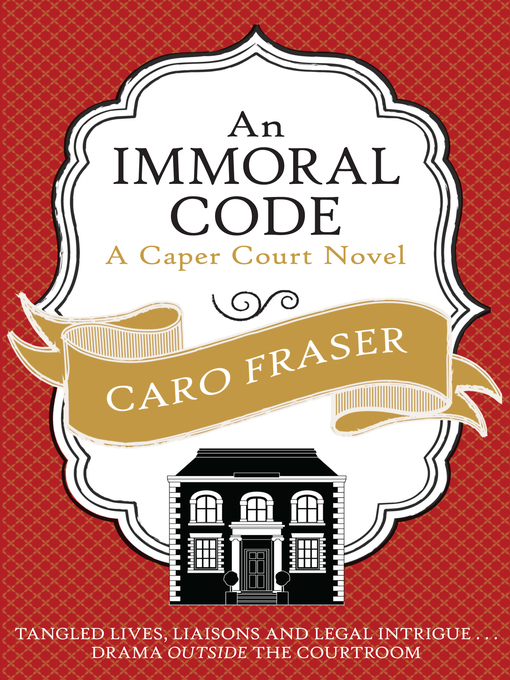 Title details for An Immoral Code by Caro Fraser - Available